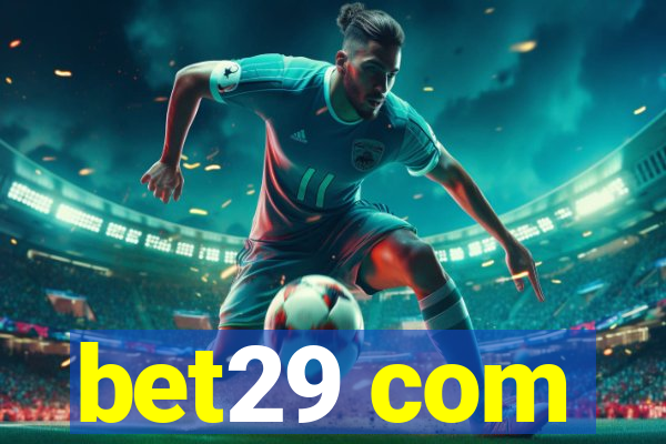 bet29 com